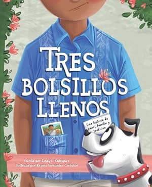 Imagen del vendedor de Tres Bolsillos Llenos : Una Historia De Amor, Familia Y Tradicion a la venta por GreatBookPrices