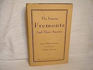 Seller image for The Famous Fremonts and Their America for sale by curtis paul books, inc.