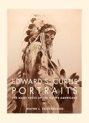 Seller image for Edward S. Curtis Portraits : The Many Faces of the Native American for sale by GreatBookPrices