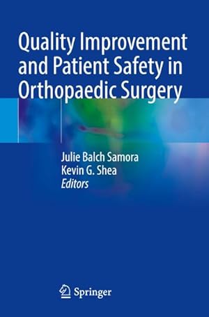 Bild des Verkufers fr Quality Improvement and Patient Safety in Orthopaedic Surgery zum Verkauf von AHA-BUCH GmbH