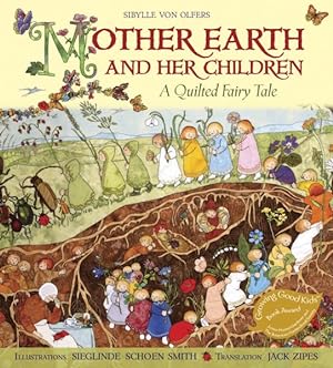 Imagen del vendedor de Mother Earth and Her Children : A Quilted Fairy Tale a la venta por GreatBookPrices