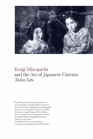 Immagine del venditore per Kenji Mizoguchi and the Art of Japanese Cinema venduto da moluna