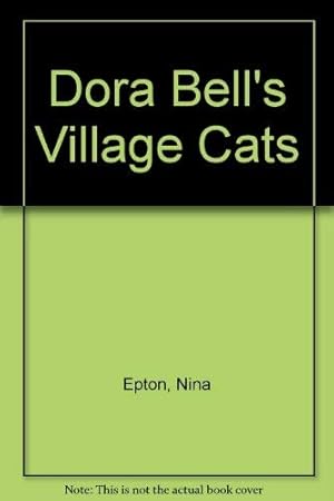 Seller image for Dora Bell's Village Cats for sale by WeBuyBooks