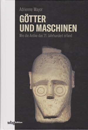 Immagine del venditore per Gtter und Maschinen : Wie die Antike das 21. Jahrhundert erfand. venduto da Fundus-Online GbR Borkert Schwarz Zerfa