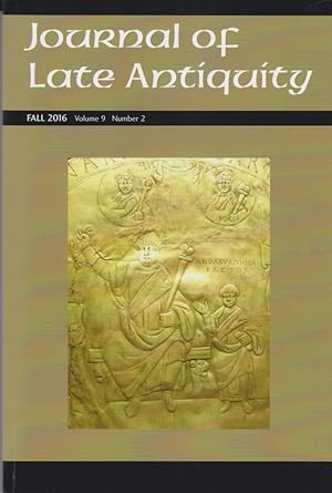 Bild des Verkufers fr Journal of Late Antiquity. Spring 2016. Volume 9. Number 2. zum Verkauf von Fundus-Online GbR Borkert Schwarz Zerfa
