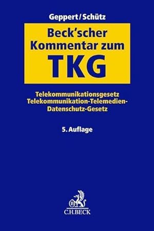 Seller image for Beck'scher Kommentar zum TKG : Telekommunikationsgesetz, Telekommunikation-Telemedien-Datenschutz-Gesetz for sale by AHA-BUCH GmbH