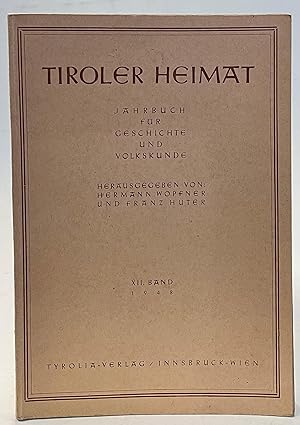 Bild des Verkufers fr Tiroler Heimat. Jahrbuch fr Geschichte und Volkskunde. Bd. XII (1948). zum Verkauf von Der Buchfreund