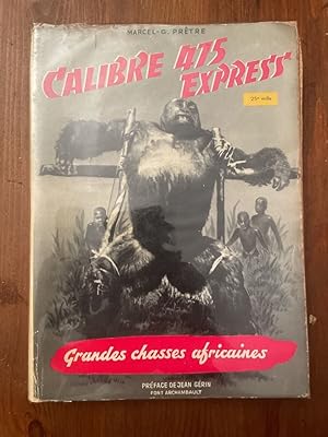 Imagen del vendedor de Calibre 415 Express, Grandes chasses africaines a la venta por Librairie des Possibles