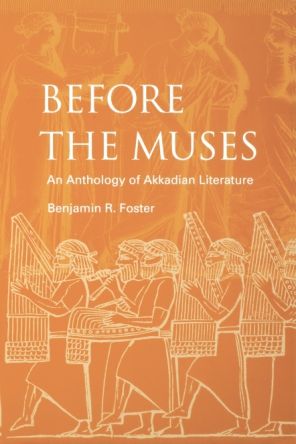 An Anthology of Akkadian Literature. Before the Muses
