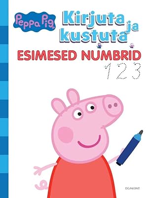 Porsas peppa. Kirjuta ja kustuta. Esimesed numbrid