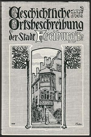 Seller image for Geschichtliche Ortsbeschreibung der Stadt Freiburg im Breisgau. for sale by Antiquariat Dennis R. Plummer