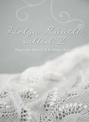 Helga rüütli sallid 2. haapsalu shawls 2 by helga rüütel