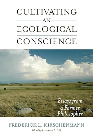Seller image for Cultivating an Ecological Conscience: Essays from a Farmer Philosopher for sale by moluna