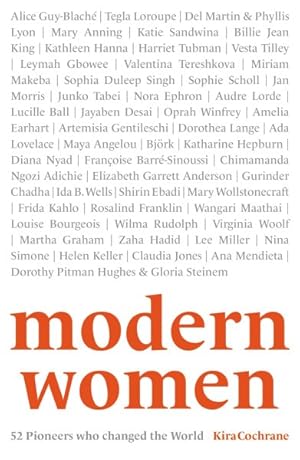 Imagen del vendedor de Modern Women : 52 Pioneers Who Changed the World a la venta por GreatBookPrices