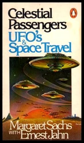 Seller image for CELESTIAL PASSENGERS - UFOs and Space Travel for sale by W. Fraser Sandercombe