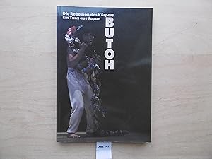 Butoh : Die Rebellion des Körpers. Ein Tanz aus Japan.