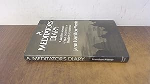 Seller image for Meditators Diary: Western Womans Unique Experiences in Thailand Monasteries for sale by BoundlessBookstore