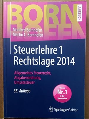 Imagen del vendedor de Steuerlehre 1 Rechtslage 2014 - Allgemeines Steuerrecht, Abgabenordnung, Umsatzsteuer a la venta por Versandantiquariat Jena