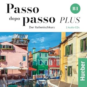Bild des Verkufers fr Passo dopo passo PLUS B1. 2 Audio-CDs : Der Italienischkurs zum Verkauf von AHA-BUCH GmbH