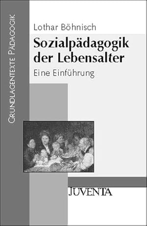 Bild des Verkufers fr Sozialpdagogik der Lebensalter: Eine Einfhrung (Grundlagentexte Pdagogik) Eine Einfhrung zum Verkauf von Berliner Bchertisch eG