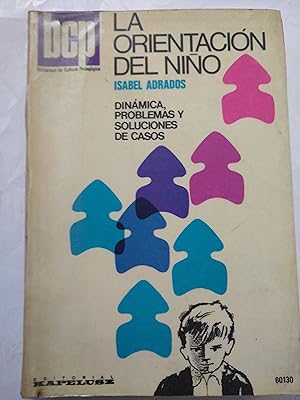 Imagen del vendedor de La orientacion del nio a la venta por Libros nicos