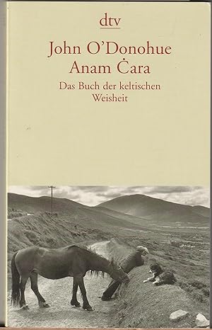 Anam Cara. Das Buch der keltischen Weisheit.