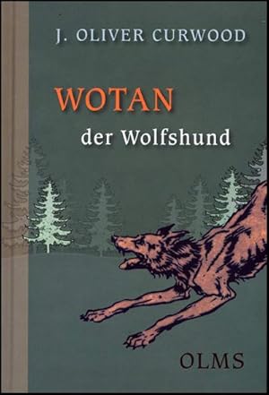 Bild des Verkufers fr Wotan der Wolfshund : Eine Tiergeschichte aus den Wldern Kanadas zum Verkauf von Smartbuy