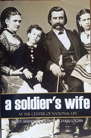 Seller image for A Soldier's Wife: At the Center of National Life for sale by The Book House, Inc.  - St. Louis