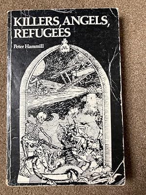 Seller image for Killers, Angels, Refugees for sale by Lacey Books Ltd