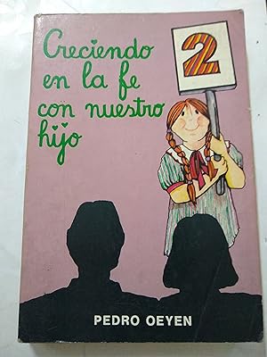 Seller image for Creciendo en la fe con nuestro hijo 2 for sale by Libros nicos