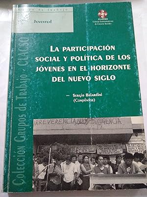 Seller image for La participacion social y politica de los jovenes en el horizonte del nuevo siglo for sale by Libros nicos