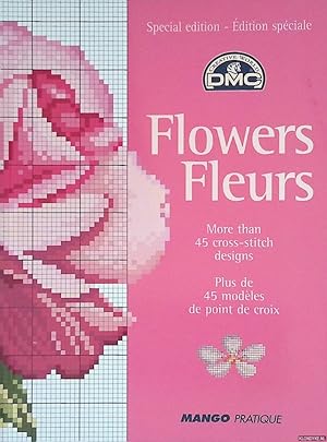 Seller image for Flowers: more than 45 cross-stitch designs = Fleur: plus de 45 modles de point de croix for sale by Klondyke