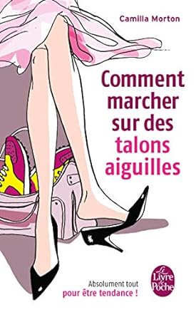 Imagen del vendedor de Comment marcher sur des talons aiguilles a la venta por Dmons et Merveilles