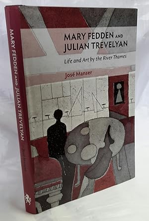 Imagen del vendedor de Mary Fedden and Julian Trevelyan, Life and Art by the River Thames. a la venta por Addyman Books