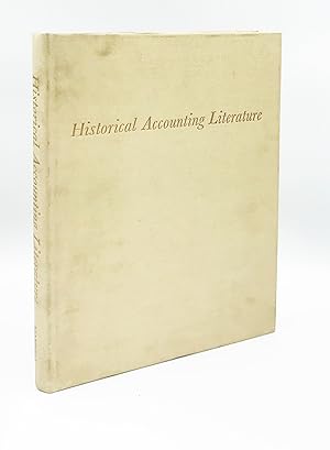 Historical Accounting Literature: Catalogue of the Collection of Early Works on Book-keeping and ...