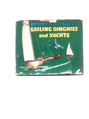 Image du vendeur pour The Dumpy Pocket Book Of Sailing Dinghies And Yachts mis en vente par World of Rare Books