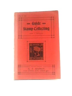 Imagen del vendedor de Guide to Stamp Collecting a la venta por World of Rare Books