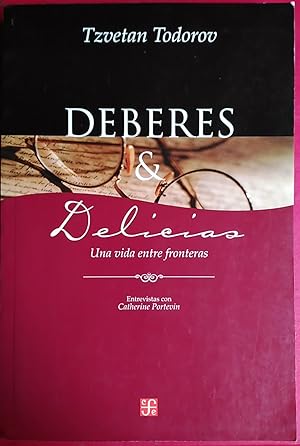 Deberes y delicias. Una vida entre fronteras. Entrevistas con Catherine Portevin