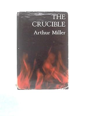 Seller image for The Crucible: A Play in Four Acts for sale by World of Rare Books