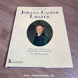 Image du vendeur pour Johann Caspar Lavater. Philosoph - Gottesmann - Schpfer der Physiognomik. mis en vente par nebenmond