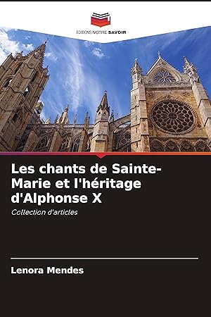 Seller image for Les chants de Sainte-Marie et l hritage d Alphonse X for sale by moluna