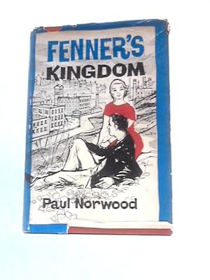 Imagen del vendedor de Fenner's Kingdom a la venta por World of Rare Books