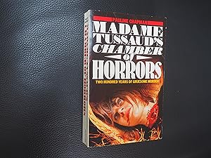 Seller image for MADAME TUSSAUD'S CHAMBER OF HORRORS for sale by Ron Weld Books
