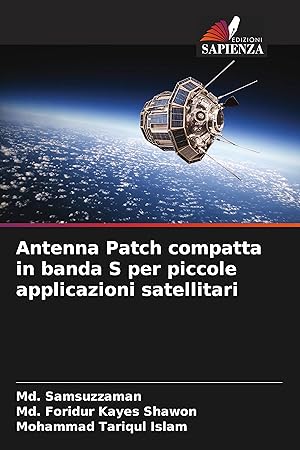 Bild des Verkufers fr Antenna Patch compatta in banda S per piccole applicazioni satellitari zum Verkauf von moluna