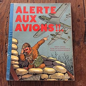 ALERTE aux AVIONS . Manuel officiel de la Défense et de l' Education nationale