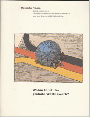 Bild des Verkufers fr Deutsche Fragen - Wohin fhrt der globale Wettbewerb? zum Verkauf von BuchSigel