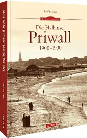 Bild des Verkufers fr Die Halbinsel Priwall 1900-1990 zum Verkauf von Bunt Buchhandlung GmbH