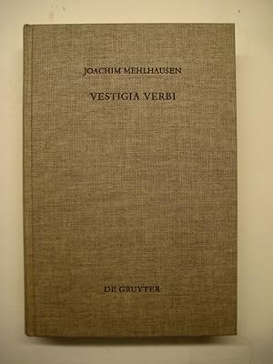 Imagen del vendedor de Vestigia Verbi. Aufstze zur Geschichte der evangelischen Theologie. a la venta por Mller & Grff e.K.
