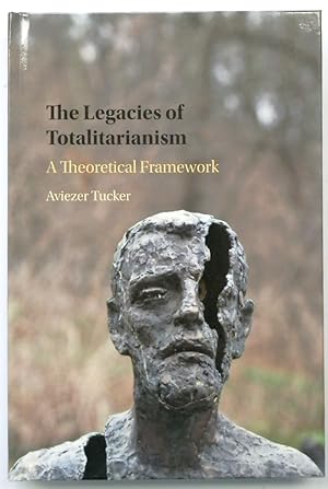 Imagen del vendedor de The Legacies of Totalitarianism: A Theoretical Framework a la venta por PsychoBabel & Skoob Books