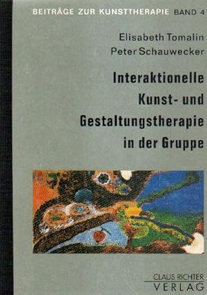 Imagen del vendedor de Interaktionelle Kunst- und Gestaltungstherapie in der Gruppe. a la venta por Versandantiquariat Boller